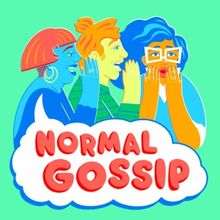 NORMAL GOSSIP Comes to Paramount Theatre In September