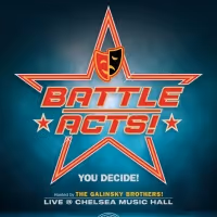 BATTLE ACTS Monthly Acting Competition and Show Will Open At Chelsea Music Hall