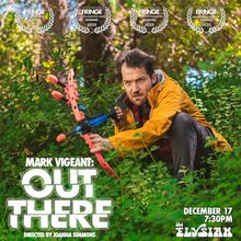 Mark Vigeant's Solo Comedy OUT THERE to be Presented at The Elysian