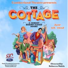 THE COTTAGE Comes to the Cumberland Theatre
