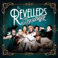 New Immersive Comedy Show THE REVELLERS SOCIETY Announced
