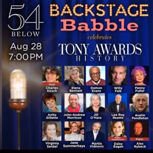 Pendelton, Fuller, Morrison, and More Join BACKSTAGE BABBLE CELEBRATES THE TONY…