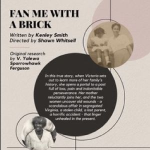 Tennessee Playwrights Studio Presents FAN ME WITH A BRICK At The Darkhorse Theater…