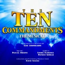 THE TEN COMMANDMENTS Musical Will Make US Premiere in May