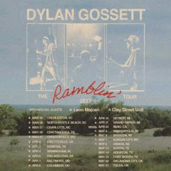 Dylan Gossett to Launch THE RAMBLIN' TOUR Spring 2027 Photo