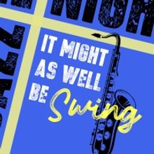 Declan Bennett and Lucy O'Byrne Announced for 'It Might As Well Be Swing'