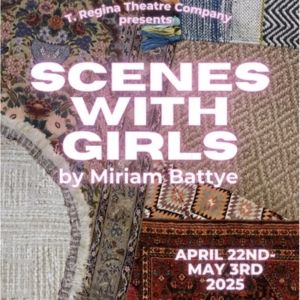 SCENES WITH GIRLS By Miriam Battye To Return To London At The Golden Goose Theatre…