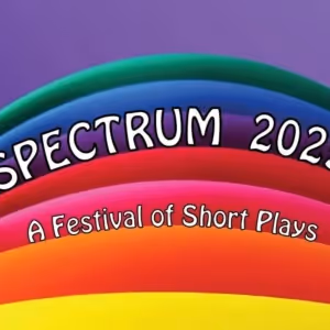 Review: 2025 SPECTRUM: A PRESENTATION OF SHORT PLAYS Presented by First Run Theatre…