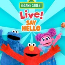 SESAME STREET LIVE! SAY HELLO Comes To Casper In June
