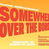 Review: SOMEWHERE OVER THE BORDER at Cygnet Theatre