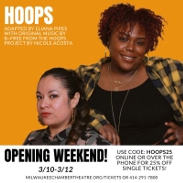 Milwaukee Chamber Theatre Presents the World Premiere of HOOPS This March Photo