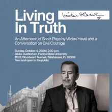 LIVING IN TRUTH to Present Václav Havel Short Plays at Florida State