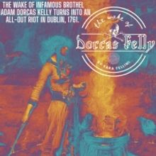 The Wake of Dorcas Kelly on Sale Now!