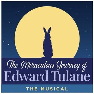 Review: THE MIRACULOUS JOURNEY OF EDWARD TULANE at Childsplay