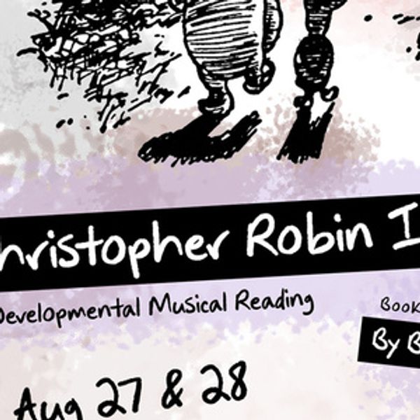 CHRISTOPHER ROBIN IS DEAD to Have Readings at Depot Theater Photo
