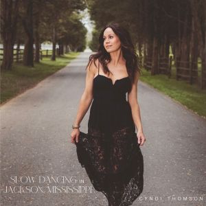 Cyndi Thomson Releases Heartfelt Single 'Slow Dancing in Jackson, Mississippi'