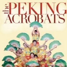 The Peking Acrobats Return to Popejoy Hall