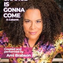 Ami Brabson's Cabaret A CHANGE IS GONNA COME Opens Friday at Luna Stage