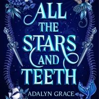 BWW Interview: Adalyn Grace, author of ALL THE STARS AND TEETH