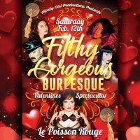 Thirsty Girl Productions to Present FILTHY GORGEOUS BURLESQUE VALENTINES SPECTACULAR