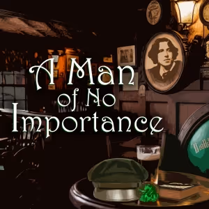 Good Theater to Present A MAN OF NO IMPORTANCE Beginning This Month