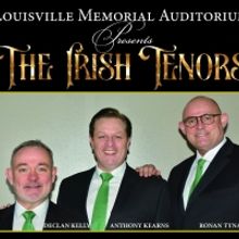 The Louisville Memorial Auditorium Will Host THE IRISH TENORS in March