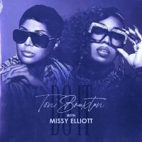 Toni Braxton Releases 'Do It' Remix With Missy Elliott