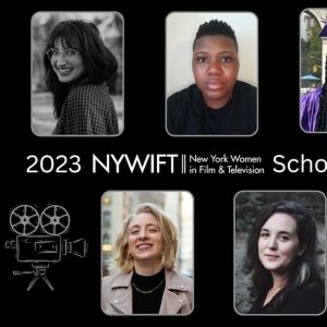 New York Women In Film & Television Presents Seven Scholarships To Filmmaking…