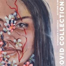 COVID COLLECTIONS By Stephanie Florence Now Available