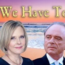 WE HAVE TO HURRY Starring JoBeth Williams and Harris Yulin to Air This Weekend