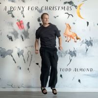 BWW CD Review: Todd Almond's A PONY FOR CHRISTMAS Is One Last Christmas Gift You Owe Yourself This Season