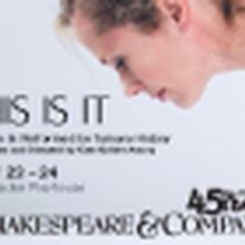 Shakespeare & Company to Present THIS IS IT as Part of the Plays in Process Series