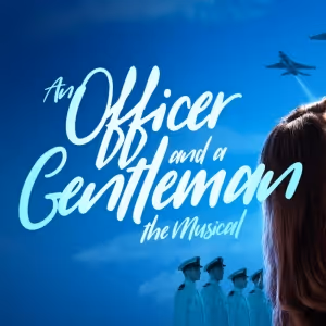 AN OFFICER AND A GENTLEMAN is Coming to Milton Keynes Theatre in October