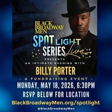 Billy Porter Joins BLACK BROADWAY MEN for Third SPOTLIGHT SERIES: LIVE!