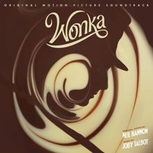 Album Review: Willy Wonka Wuns Wild On The New Movie Soundtrack WONKA