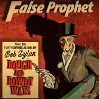 LISTEN: Bob Dylan Drops New Track 'False Prophet' and Announces New Album To Be…