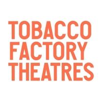 Tobacco Factory Theatres Announces June Events