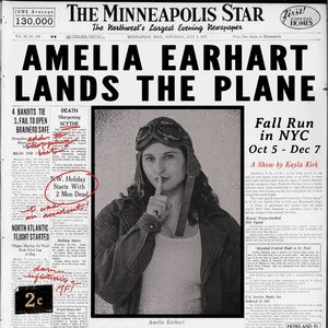 AMELIA EARHART LANDS THE PLANE: A SOLO SHOW is Coming to Brooklyn Venues
