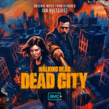THE WALKING DEAD: DEAD CITY S. 3 Score Released by Lakeshore Records