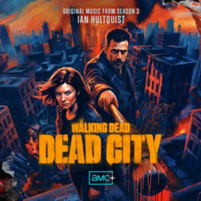 THE WALKING DEAD: DEAD CITY S. 3 Score Released by Lakeshore Records