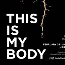 Review: THIS IS MY BODY at Augustana University Theatre