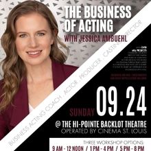 Missouri Actors Learn To Shine Worldwide- THE BUSINESS OF ACTING Workshop Takes Perf