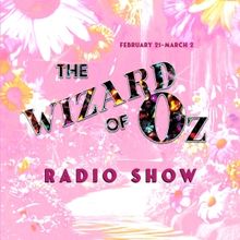 Long Beach Shakespeare Company To Perform Radio Production Of THE WIZARD OF OZ