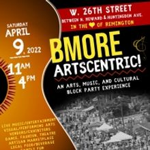 Local Theatre Company Hosts BMORE ArtsCentric!, An Arts, Music, and Cultural Experien