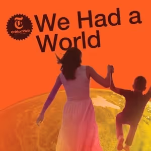 Cast and Creative Team Set for Joshua Harmon's WE HAD A WORLD at The Huntington