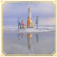 Young the Giant Releases Act 1 of Forthcoming 'Origins' Album