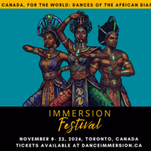 IMMERSION FESTIVAL to Celebrate Black Canadian Dance in Toronto