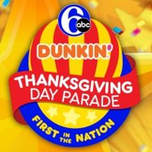 The 6abc Dunkin' Thanksgiving Day Parade Celebration Announces Return