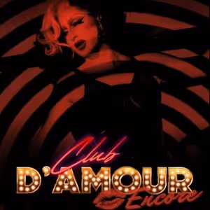 Review: CLUB D'AMOUR: ENCORE at Ice Cream Factory