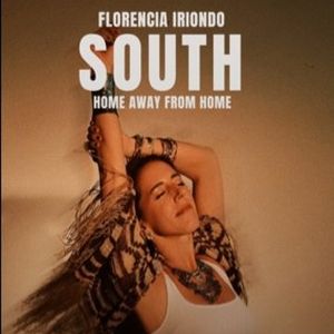 Florencia Iriondo's SOUTH Will be Available to Stream for 24 Hours